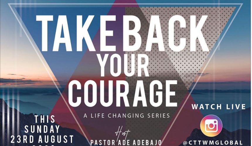 TAKE BACK YOUR COURAGE TAKE BACK YOUR COURAGE
