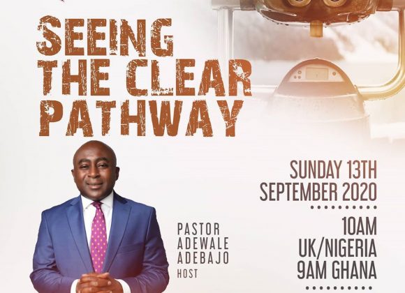 SEEING THE CLEAR PATHWAY SEEING THE CLEAR PATHWAY