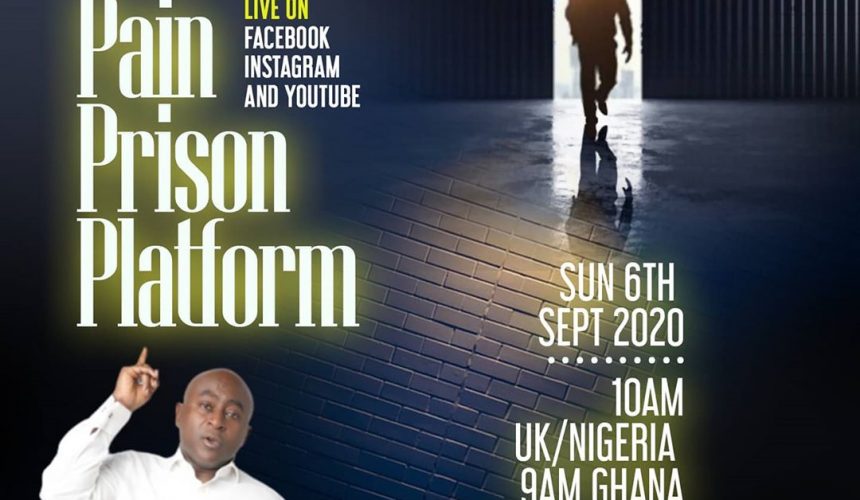 PAIN, PRISON, PLATFORM