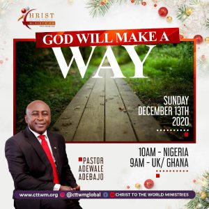 GOD WILL MAKE A WAY GOD WILL MAKE A WAY