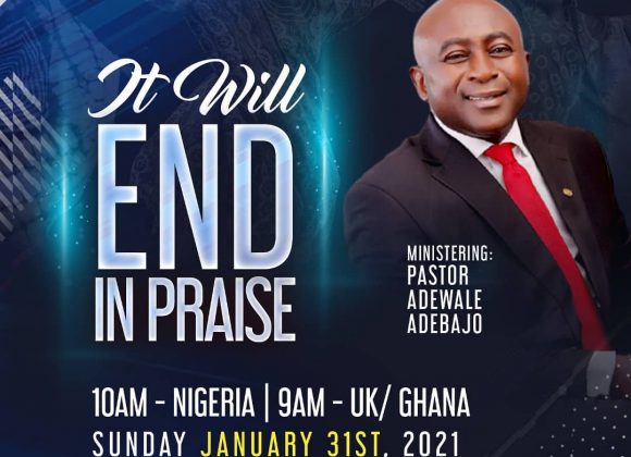 IT WILL END IN PRAISE IT WILL END IN PRAISE