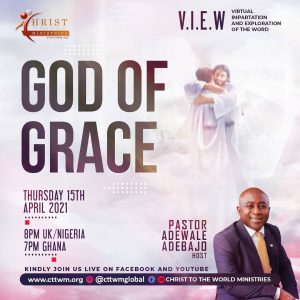 VIEW || GOD OF GRACE