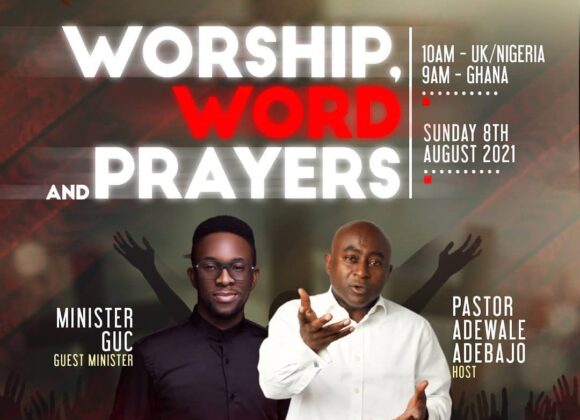 TIME OF WORSHIP, WORD AND PRAYERS